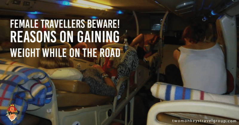 Female Travellers Beware! Reasons On Gaining Weight While On The Road