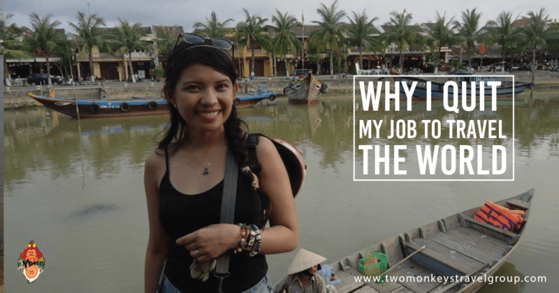 Why I quit my job to Travel the world