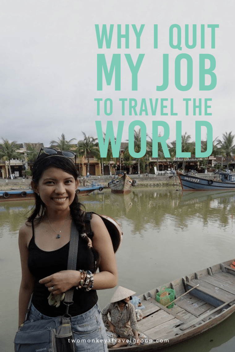 Why I quit my job to Travel the world