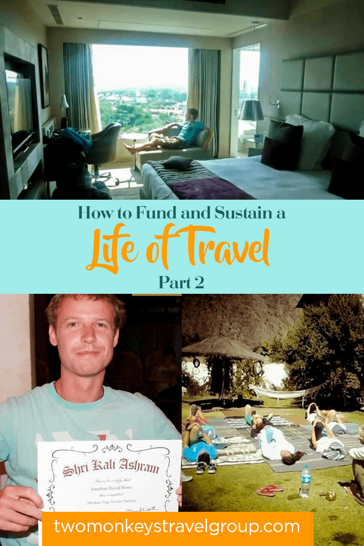 How to Fund and Sustain a Life of Travel Part 2 1