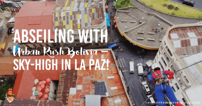 Abseiling with Urban Rush Bolivia - Sky-high in La Paz!