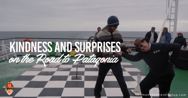 Kindness and Surprises on the Road to Patagonia