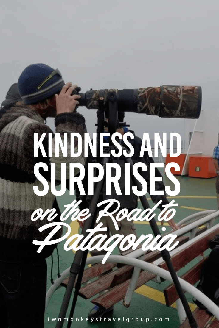 Kindness and Surprises on the Road to Patagonia