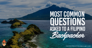 Most Common Questions Asked to a Filipino Backpacker