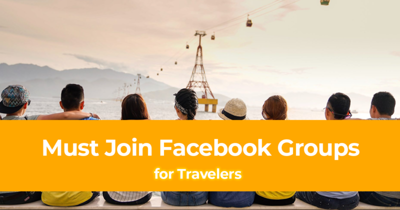 15 Must Join Facebook Groups for Travelers (Bloggers to Backpackers)