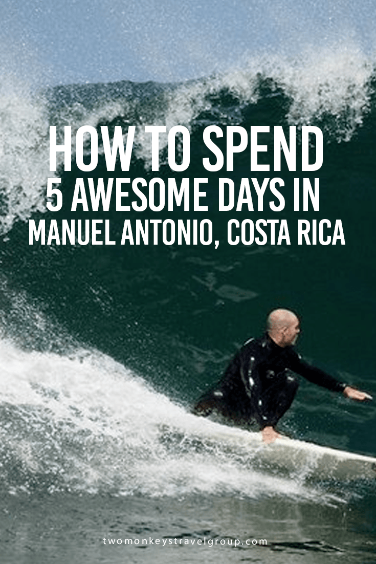 How to Spend 5 Awesome Days in Manuel Antonio, Costa Rica