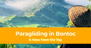 A View from the Top Paragliding in Bontoc