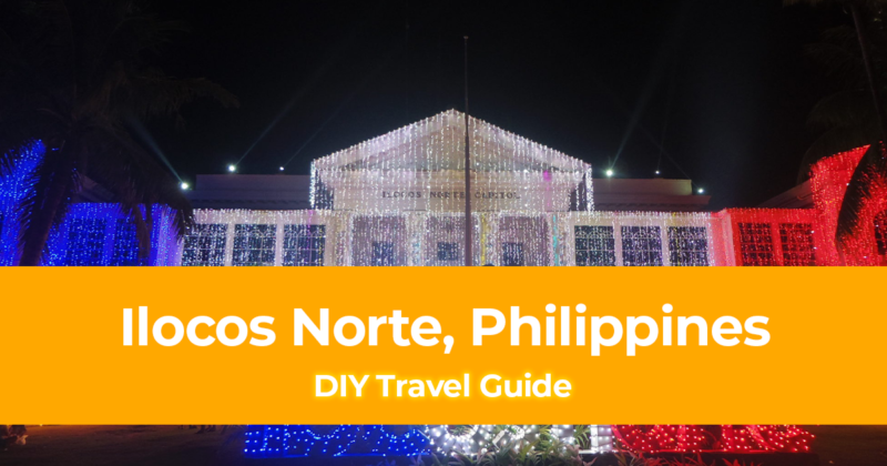 DIY Travel Guide to Ilocos Norte, Philippines [With Suggested Tours]