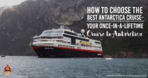 How to Choose the Best Antarctica Cruise - Your Cruise to Antarctica