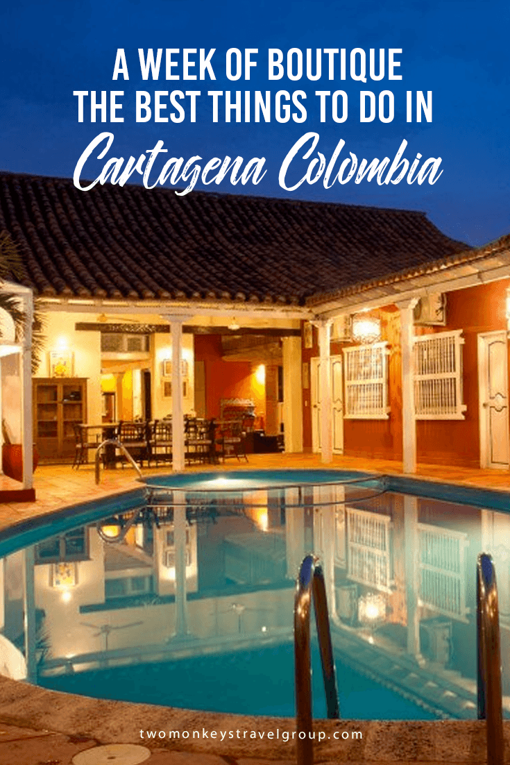 A Week of Boutique – The best things to do in Cartagena Colombia