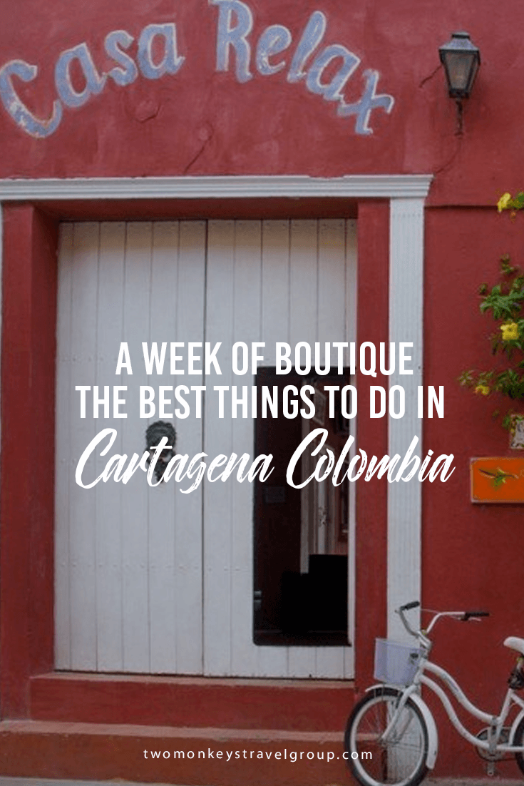 A Week of Boutique – The best things to do in Cartagena Colombia