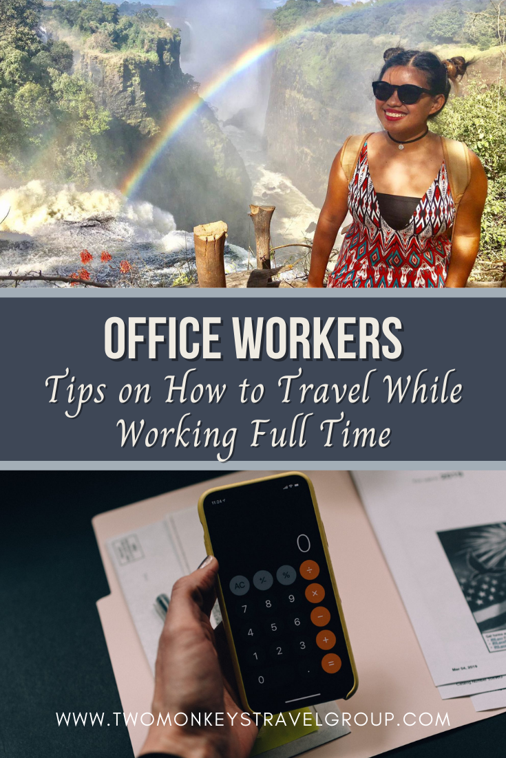 Tips on How Office Workers can Travel While Working Full Time