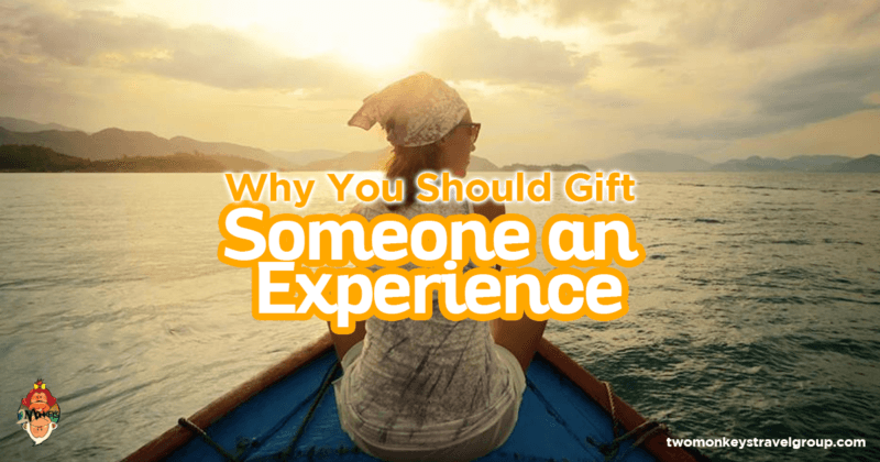 Why You Should Gift Someone an Experience