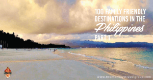 100 Family Friendly Destinations in the Philippines – Part 1