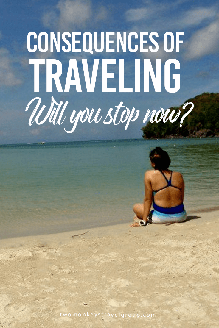 Consequences of Traveling: Will you stop now?