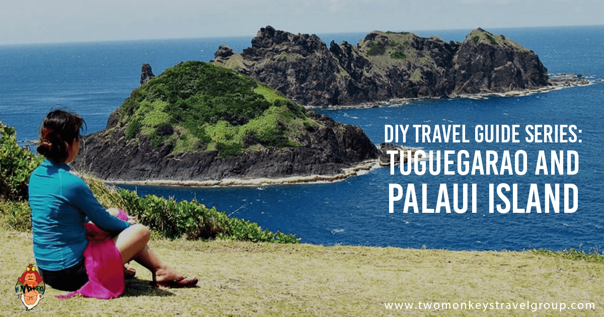 Tuguegarao and Palaui Island - DIY Travel Guide Series