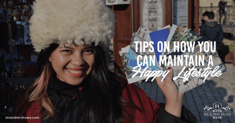 Tips on How You Can Maintain a Happy Lifestyle
