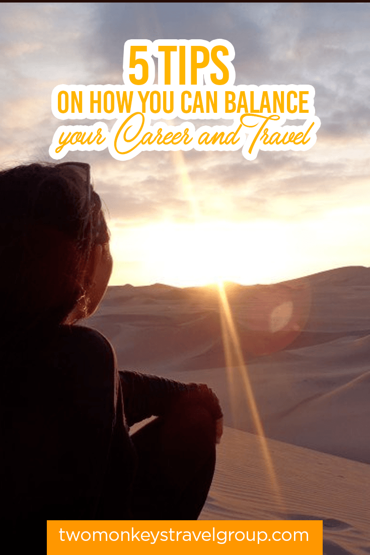 5 Tips on How You Can Balance your Career and Travel