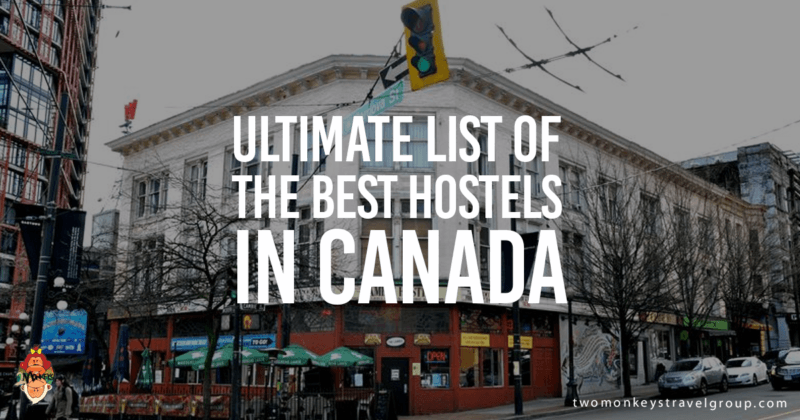The Ultimate List of the Best Hostels in Canada