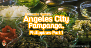 Ultimate Guide: Angeles City, Pampanga, Philippines Part 1
