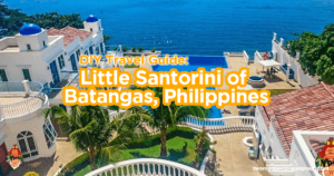 DIY Travel Guide: Little Santorini of Batangas, Philippines