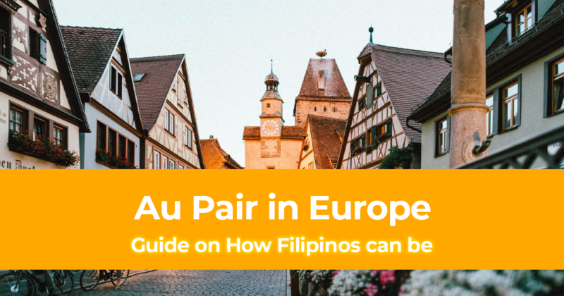 How Filipinos can be an Au Pair in Europe – Work and Travel Legally