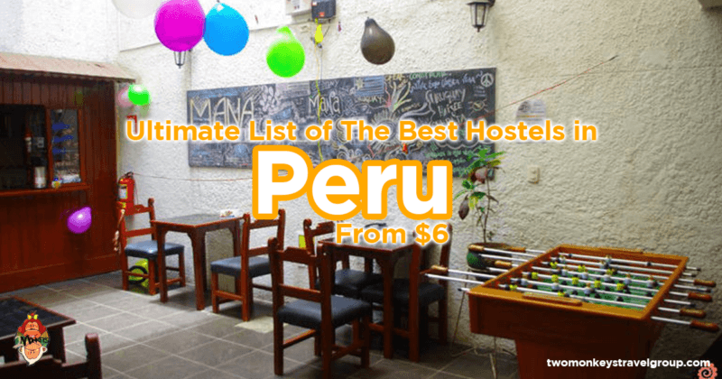 List of the Best Hostels in Peru - From $6