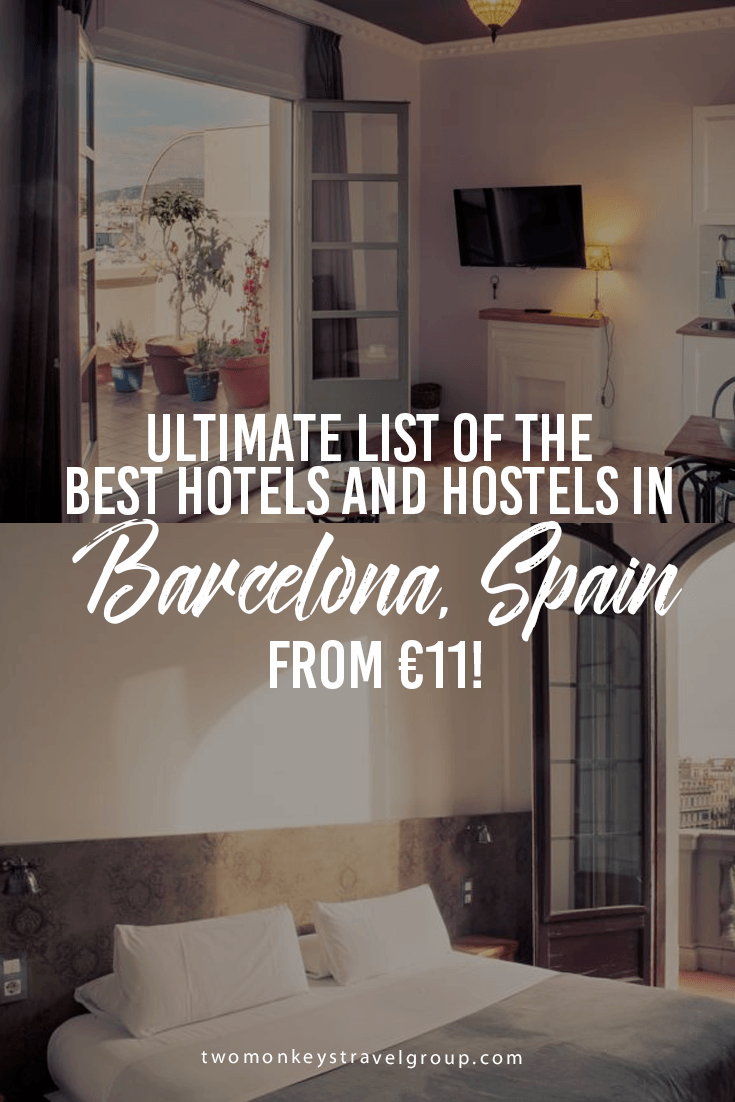Ultimate List of The Best Hotels and Hostels in Barcelona, Spain – From €11
