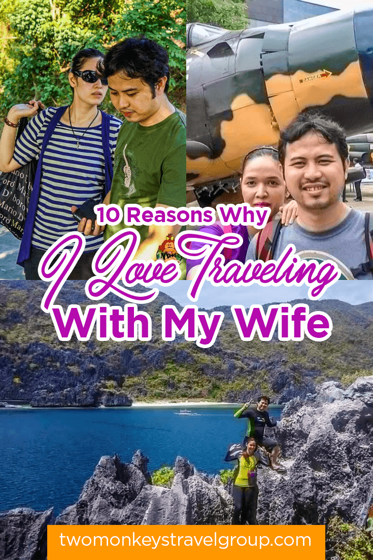 10 Reasons Why I Love Traveling With My Wife
