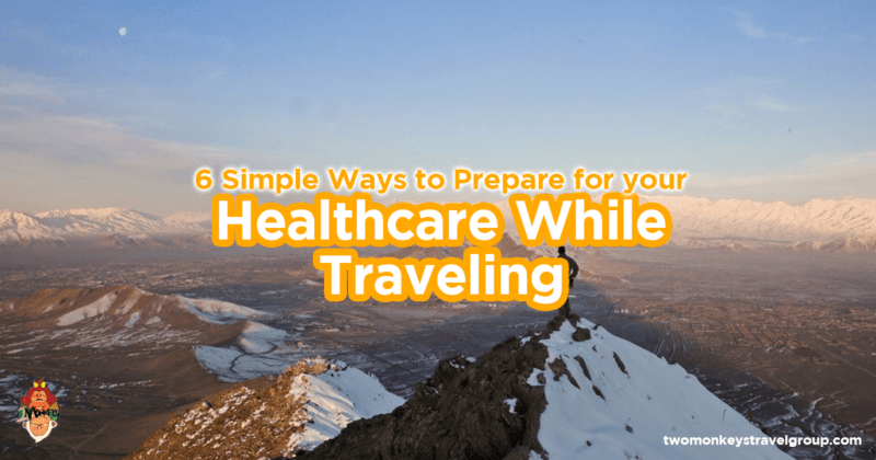 6 Simple Ways to Prepare for your Healthcare While Traveling