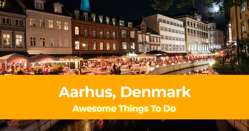 7 Awesome Things To Do In Aarhus, Denmark [with Suggested Tours]