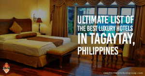 Ultimate List of the Best Luxury Hotels in Tagaytay, Philippines