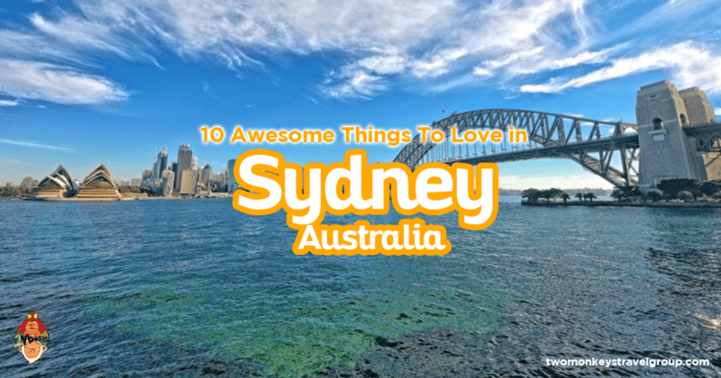 10 Awesome Things To Love in Sydney, Australia