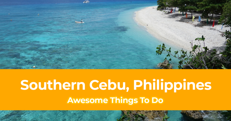 7 Awesome Things To Do In Southern Cebu, Philippines
