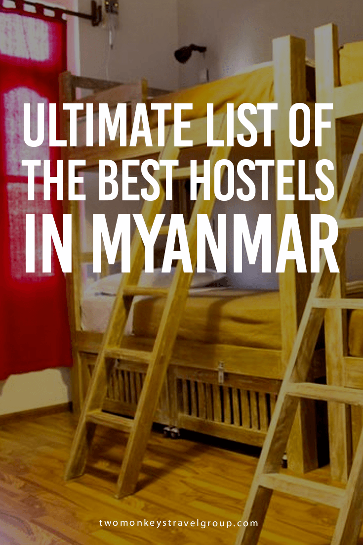 Ultimate List of The Best Hostels in Myanmar