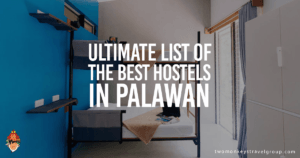 Ultimate List of The Best Hostels in Palawan