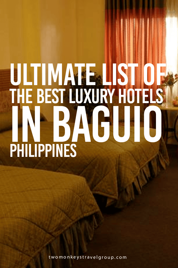 Ultimate List of the Best Luxury Hotels in Baguio, Philippines