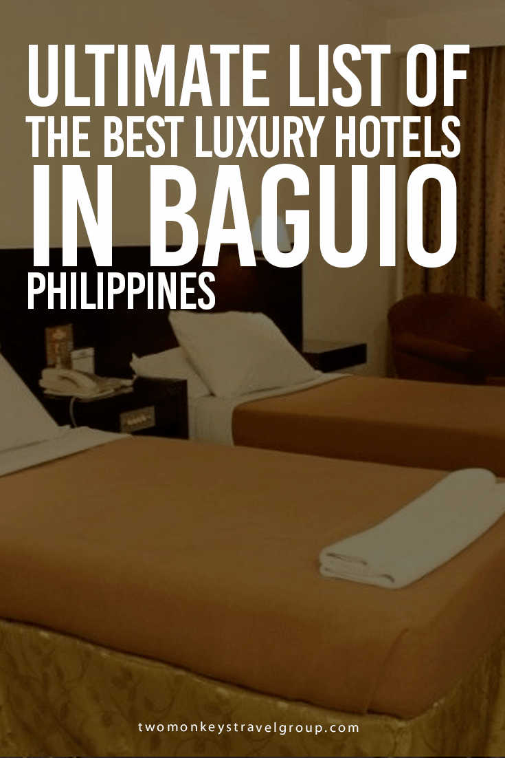 Ultimate List of the Best Luxury Hotels in Baguio, Philippines