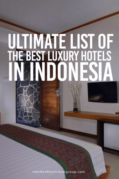 List of the Best Luxury Hotels in Indonesia (with PHOTOS)