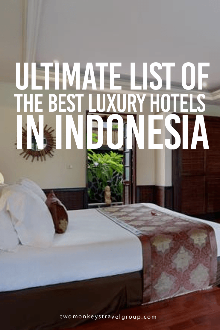 Ultimate List of the Best Luxury Hotels in Indonesia