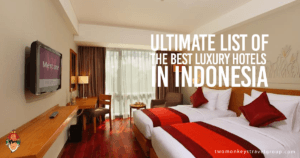 Ultimate List of the Best Luxury Hotels in Indonesia