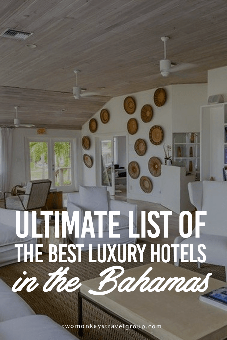 Ultimate List of the Best Luxury Hotels in the Bahamas
