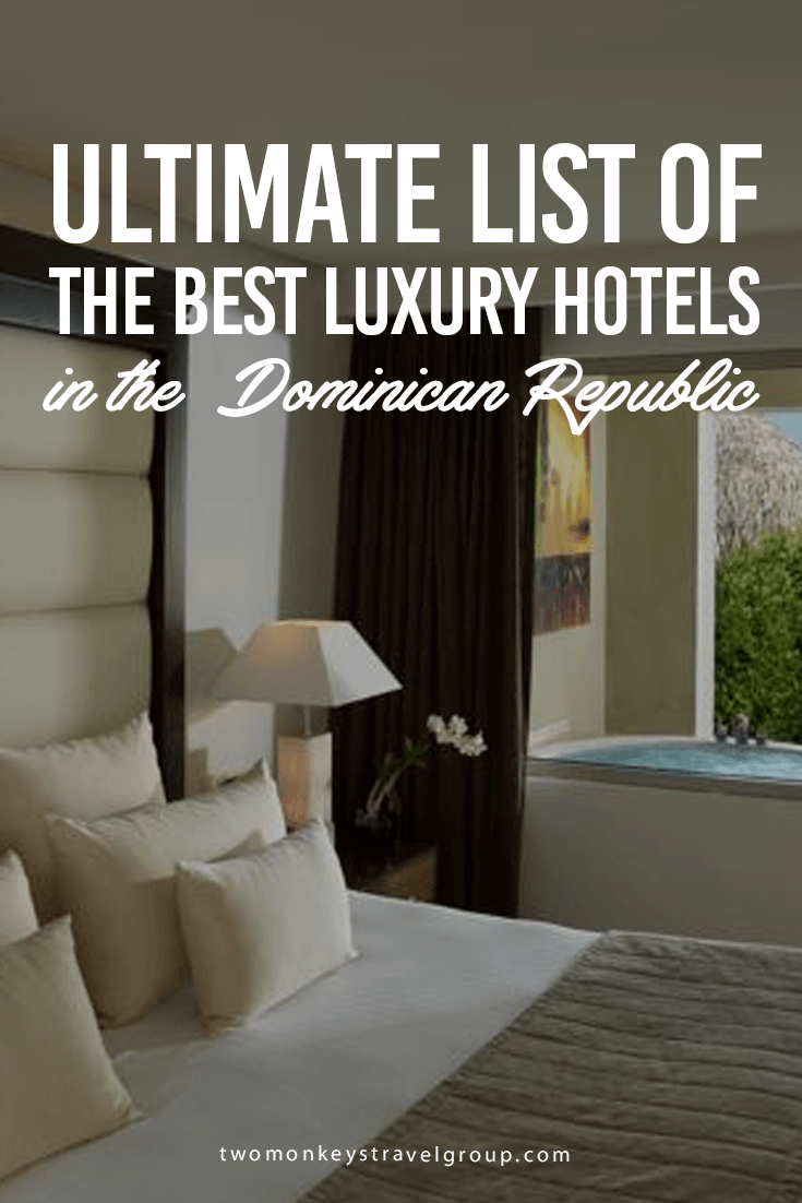 Ultimate List of the Best Luxury Hotels in the Dominican Republic