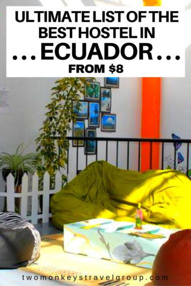 Ultimate List of The Best Hostels in Ecuador - From $8