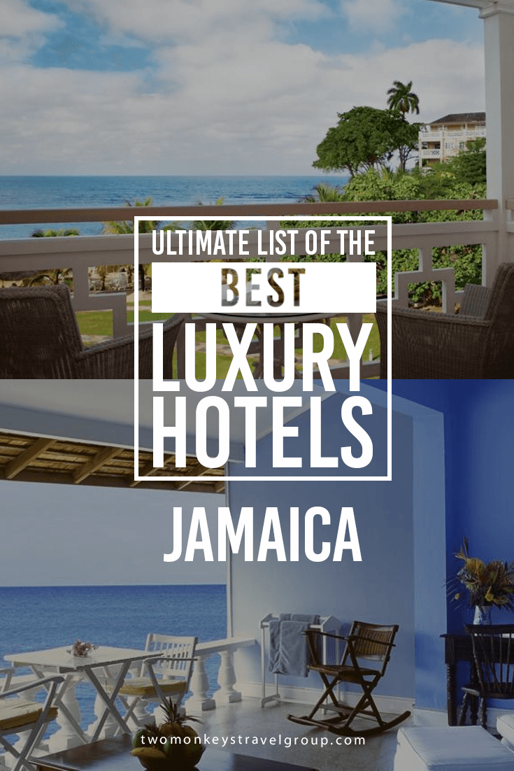 Ultimate List of the Best Luxury Hotels in Jamaica