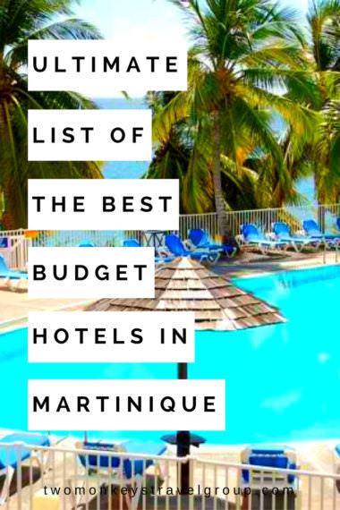 Ultimate List of The Best Budget Hotels in Martinique
