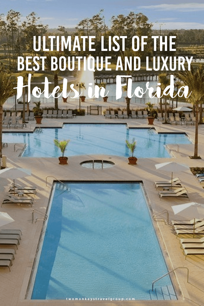 aUltimate List of Luxury Hotels in Florida