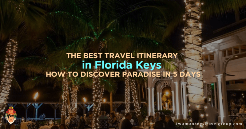 The Best Travel Itinerary in Florida Keys - How to Discover Paradise in 5 Days