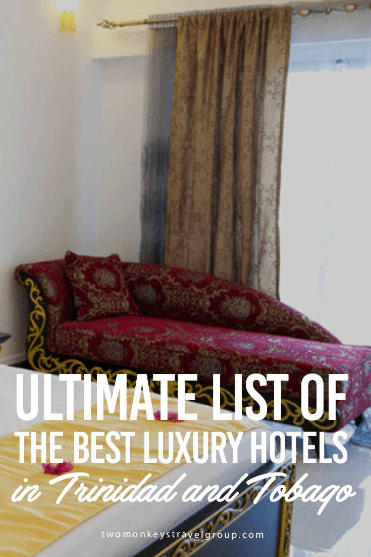 Ultimate List of the Best Luxury Hotels in Trinidad and Tobago