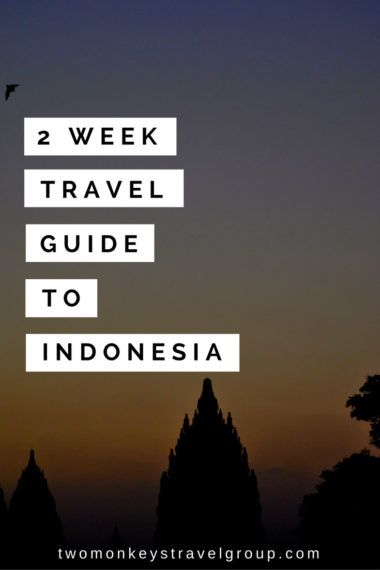 2 Week Travel Guide to Indonesia